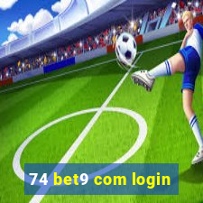 74 bet9 com login